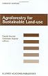 Agroforestry for Sustainable Land-Use: Fundamental Research and Modelling with Emphasis on Temperate and Mediterranean Applications