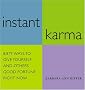 Instant Karma Instant Karma
