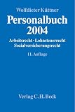 Personalbuch 2004. Arbeitsrecht. Lohnsteuerrecht. Sozialversicherungsrecht