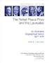 The Nobel Peace Prize and the Laureates: An Illustrated Biographical History, 1901-2001