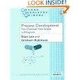 Process Development: Fine Chemicals from Grams to Kilograms (Oxford Chemistry Primers, No 30)