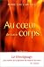 Au coeur de notre corps - Se libérer de nos cuirasses