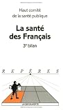 La Sant� des fran�ais : 3e bilan