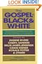 The Gospel in Black & White: Theological Resources for Racial Reconciliation
