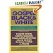 The Gospel in Black & White: Theological Resources for Racial Reconciliation