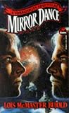 Mirror Dance: A Vorkosigan Adventure (Miles Vorkosigan Adventures (Paperback))