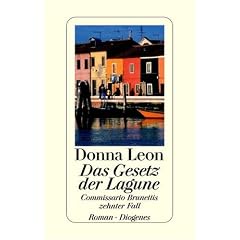Das Gesetz der Lagune: Commissario Brunettis zehnter Fall
