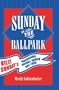 Sunday at the Ballpark