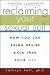Reclaiming Your Sexual Self: How You Can Bring Desire Back Into Your Life