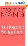 Verlogene Sch�nheit: Vom falschen Glanz und eitlen Wahn