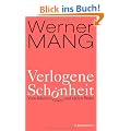 Verlogene Sch�nheit: Vom falschen Glanz und eitlen Wahn
