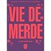 Coffret Vie de merde (Les 2 tomes)