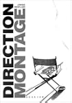 Direction montage