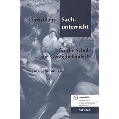 Curriculum Sachunterricht f�r die Schule f�r Geistigbehinderte