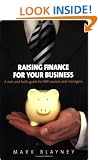 Raising Finance for Your Business: A Nuts and Bolts Guide for SME Owners and Managers