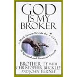 god is my broker a monk tycoon reveals the 712 laws of spiritual and financial growth