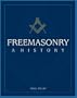 Freemasonry: A History