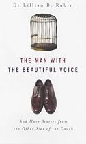 The Man with the Beautiful Voice: And More Stories from the Other Side of the Couch