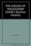 The wolves of Willoughby Chase