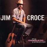 Jim Croce - The Complete Collection
