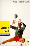 Volleyball. Training, Technik, Taktik.