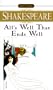 All's Well That Ends Well (Shakespeare, Signet Classic)