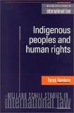 Indigenous Peoples and Human Rights