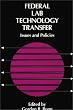 Federal Lab Technology Transfer: Issues and Policies