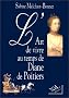 L'Art de vivre au temps de Diane de Poitiers