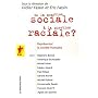 De la question sociale � la question raciale ? : Repr�senter la soci�t� fran�aise