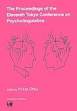 The Proceedings of the Eleventh Tokyo Conference on Psycholinguistics (TPC) ひつじ書房