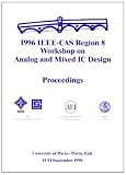 Review Institute of Electrical & Electronics Enginee  / 1996 Ieee-Cas Region 8 Workshop on Analog and Mixed Ic Design: Proceedings, University of Pavia, Pavia, Italy, 13-14 September 1996