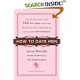 How to Date Men: Dating Secrets from America's Top Matchmaker