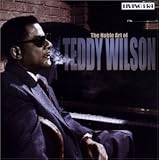 The Noble Art of Teddy Wilson