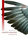 Mindful movement : the breathworks way