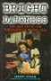 Bright Darkness: The Lost Art of the Supernatural Horror Film (Film studies)