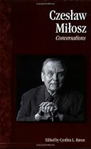Czeslaw Milosz: Conversations (Literary Conversations)