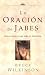 La Oracion de Jabes = The Prayer of Jabez (Big Truths in Small Books)
