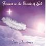 Feather on the Breath of God