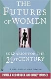 The Futures of Women: Scenarios for the 21st Century