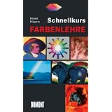 Schnellkurs Farbenlehrevon "Harald K�ppers"