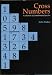 Cross Numbers: A Collection of 32 Mathematical Puzzles (Back to Fundamentals)