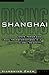 Shanghai Rising: State Power and Local Transformations in a Global Megacity (Volume 15) (Globalization and Community)