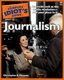 The Complete Idiots Guide to Journalism