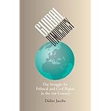 Global Democracy: The Struggle for Political and Civil Rights in the 21st Century