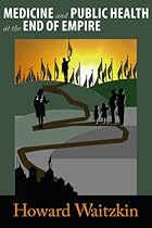 Medicine and Public Health at the End of Empire Medicine and Public Health at the End of Empire