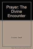 Studies prayer - the divine encounter. Pt.2