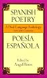 Spanish Poetry: A Dual-Language Anthology 16th-20th Centuries