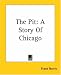 The Pit: A Story Of Chicago (Paperback)