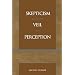 Skepticism and the Veil of Perception (Studies in Epistemology and Cognitive Theory)